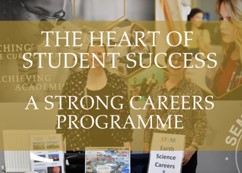 The Heart of Student Success:  A Strong Careers Programme