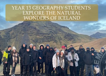 Year 13 Geographers Explore Iceland’s Natural Wond...